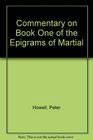 Commentary on Book One of the Epigrams of Martial