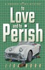To Love and to Perish (Broken Vows, Bk 4)