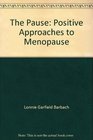 The Pause Positive Approaches to Menopause