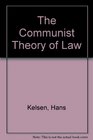 The Communist Theory of Law