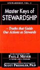 Master Keys of Stewardship Truths That Guide Our Actions as Stewards