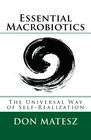 Essential Macrobiotics The Universal Way of Health  Prosperity