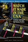 Watch It Made in the U.S.A: A Visitor's Guide to the Companies That Make Your Favorite Products