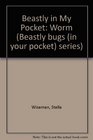 Beastly in My Pocket Worm  series