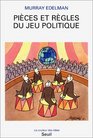 Pices et rgles du jeu politique