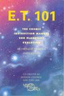 ET 101 The Cosmic Instruction Manual for Planetary Evolution