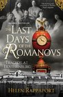 The Last Days of the Romanovs Tragedy at Ekaterinburg