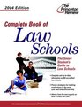 Complete Book of Law Schools 2004 Edition
