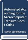Automated Accounting for the Microcomputer Treasure Chest Coins