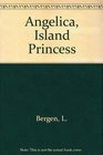 Angelica Island Princess