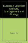 European Logistics Markets Management and Strategy