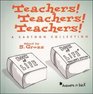 Teachers Teachers Teachers