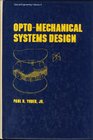 OptoMechanical Systems Design