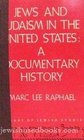 Jews and Judaism in the United States A documentary history