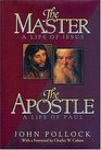 The Master and the Apostle