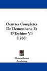 Oeuvres Completes De Demosthene Et D'Eschine V3