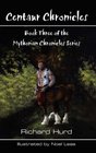 Centaur Chronicles Book Three of the Mythosian Chronicles Series
