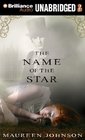 The Name of the Star (Shades of London, Bk 1) (Audio CD) (Unabridged)