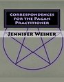 Correspondences for the Pagan Practitioner A short guide to common correspondences used in daily workings