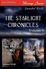 The Starlight Chronicles Vol 1 Pale Stars in Her Eyes / The Covenant