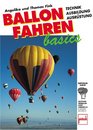 Ballonfahren basics Technik Ausbildung Ausrstung