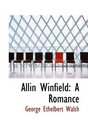 Allin Winfield A Romance