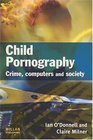Child Pornography Crime Computers and Society