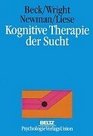 Kognitive Therapie der Sucht