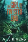 The Girl and the Twisted End (Emma Griffin® FBI Mystery)