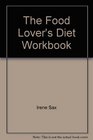 The Food Lover's Diet Workbook