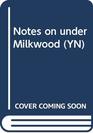 Notes on under Milkwood