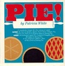 Pie 77 wonderful recipes for pies savory  sweet