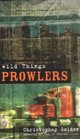 Wild Things  (Prowlers, Book 4)
