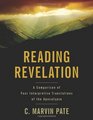 Reading Revelation A Comparison of Four Interpretive Translations of the Apocalypse