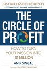 The Circle of Profit  Edition 2 How to turn your Passion into 1 Million