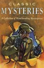 Classic Mysteries: A Collection of Mind-Bending Masterpieces (Lowell House Classics)