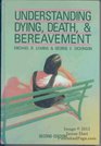 Understanding dying death and bereavement