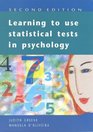 Learning To Use Statistical Tests in Psychology