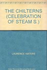 Celebration of Steam The Chilterns