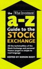 The What Investment AZ Guide to the Stock Exchange