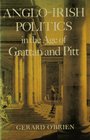 AngloIrish Politics in the Age of Grattan and Pitt In the Age of Grattan and Pitt
