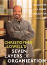 Christopher Lowell's Seven Layers of Organization