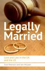 Legally Married The Politics of Marriage across Time the Atlantic and Gender