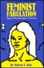 Feminist Fabulation Space/Postmodern Fiction