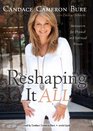 Reshaping It All Motivation for Physical and Spiritual Fitness