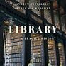 The Library A Fragile History
