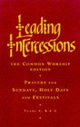 Leading Intercessions Prayers for Sundays Holy Days and Festivals  Years A B  C
