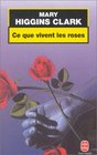 Ce que Vivent les Roses