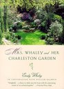 Mrs Whaley and Her Charleston Garden