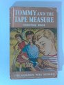 Tommy and the Tape Measure